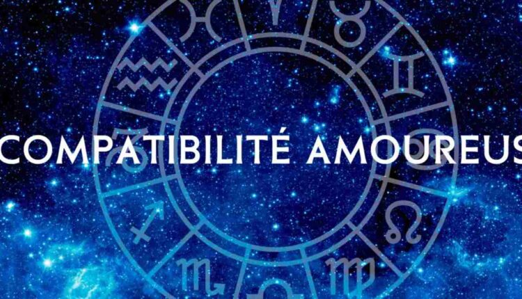 compatibilités amoureuses selon votre signe